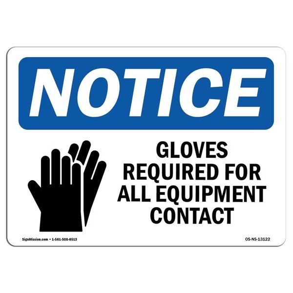 OSHA Sign, Gloves Required For All Equipment With Symbol, 7in X 5in Decal, 7